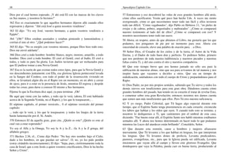 48
Dios por el cual hemos esperado. ¡Y ahí está El con las marcas de los clavos
en Sus manos, y nosotros lo hicimos!"
362 Eso es exactamente lo que aquellos hermanos dijeron allá cuando ellos
regresaron y dijeron: "Ahí está José a quien nosotros vendimos".
363 El dijo: "Yo soy José, vuestro hermano, a quien vosotros vendisteis a
Egipto".
364 "¡Oh!" Ellos estaban asustados y estaban gimiendo y lamentándose y
corrían el uno al otro: "¿Qué podemos hacer?"
365 El dijo: "No os enojéis con vosotros mismos, porque Dios hizo todo esto.
Dios me envió adelante".
366 Dios creó a todo hombre: hombre blanco, negro, moreno, amarillo, a todo
hombre. Dios creó a todo hombre. El creó al Gentil, creó al Judío, El creó a
todos, y todo es para Su gloria. Los Judíos tuvieron que ser rechazados para
que El pudiese tomar a una Novia Gentil.
367 Esa es la razón de que existan todos estos tipos, para que la Novia Gentil y
sus descendientes juntamente con Ella, esa gloriosa Iglesia pentecostal lavada
en la Sangre del Cordero, con todo el poder de la resurrección viviendo en
ellos, se levantará algún día en el Rapto (en un momento, en un abrir y cerrar
de ojos), para ir a estar en la presencia de Jesús, mientras El regresa y despide
todas las cosas, para darse a conocer El mismo a Sus hermanos.
Fíjense lo que la Escritura dice aquí, ya para terminar. ¡Oh!
He aquí que viene con las nubes, y todo ojo le verá, (ahora, El está hablando
acerca de la Segunda Venida, no el Rapto), y los que le traspasaron;.. .
El séptimo capítulo, el primer versículo... 0 el séptimo versículo del primer
capítulo:
... todo ojo le verá, y los que le traspasaron: y todos los linajes de la tierra
harán lamentación por él. Sí, Amén.
370 Entonces El da aquella gran, gran cita. ¿Quién es este? ¿Quién es este al
cual van a estar esperando?
Yo soy el Alfa y la Omega, Yo soy la A y la Z... (la A y la Z griega, del
alfabeto griego).
371 Hechos 2:36, el... Como dijo Pedro: "No hay otro nombre bajo el Cielo,
dado a los hombres, en que puedan ser salvos". O, no, yo les pido perdón
(estoy citándolo incorrectamente), El dijo: "Sepa, pues, ciertísimamente toda la
casa de Israel, que a este Jesús a quien vosotros crucificasteis, Dios le ha hecho
Señor y Cristo".
Apocalipsis Capítulo Uno 9
57 Entraremos y eso descubrirá las vidas de esos grandes hombres allá atrás,
cómo ellos sacrificaron. Verán qué poco han hecho Uds. A veces me siento
avergonzado, cómo es que necesitamos tener todo tan fácil y ellos tuvieron
todo tan difícil. "Como vagabundos", dijo Pablo en Hebreos 11, "en pieles de
ovejas y de cabras, pobres, angustiados y maltratados". ¿Cómo se comparará
nuestro testimonio al lado del de ellos? ¿Cómo se comparará con eso? Y
nosotros necesitamos tener todo tan suave.
58 Ahora, en respeto, antes de que abramos el Libro, me gustaría que los que
podamos, nos pongamos de pie por un momento para orar. Ahora con
sinceridad de corazón, eleve una palabra de oración para. . .a Dios.
59 Señor Dios, el Creador de los cielos y de la tierra, el Autor de la Vida
Eterna, y el Dador de todo buen don y perfecto. Te pedimos Señor, primero
que nos perdones de toda nuestra indiferencia y nuestros pecados y nuestras
faltas contra Ti, y del uno contra el otro y nuestros compañeros.
60 Que este tiempo breve que nos hemos juntado no sólo sea para la
edificación de nuestras almas, sino que sea para avivarnos de tal manera y nos
inspire hasta que vayamos a decirles a otros. Que sea un tiempo de
rededicación, uniéndonos con todo el cuerpo de Cristo y preparándonos para el
Rapto.
61 Dios Padre, no por mis propios sentidos, sabiendo que Tu siervo y todos los
demás siervos son insuficientes para esta gran obra. Dándonos cuenta cómo
grandes hombres del pasado, han tenido en su corazón el tratar de revelar Esto,
o comentar sobre esta gran Revelación; entonces nosotros nos damos cuenta
que somos aun más insuficientes que ellos. Pero Tú eres nuestra suficiencia.
62 Y yo ruego, Padre Celestial, que Tú hagas algo especial durante este
tiempo, que el Espíritu Santo tenga preeminencia en cada corazón; circuncida
los labios que hablan y los oídos que oyen. Y cuando todo esto se termine, y
nosotros lo dediquemos a Ti, que caminemos por el umbral de esta casa,
diciendo: "Fue bueno estar allí, el Espíritu Santo nos habló mientras estábamos
sentados allí. Y ahora nos hemos determinado en hacer todo lo que podamos
mientras las Luces del atardecer están brillando". Concédelo, Señor.
63 Que durante esta reunión, cause a hombres y mujeres afianzarse
nuevamente. Que Tú levantes a los que hablan en lenguas, los que interpretan
las lenguas. Que Tú levantes dones de profecía. Levanta predicadores,
pastores, evangelistas, etc., para que la Iglesia pueda ser edificada. Levanta
misioneros que vayan allá al campo y lleven este glorioso Evangelio. Que
dondequiera que vaya la Palabra, pueda caer en buena tierra, produciendo al
 