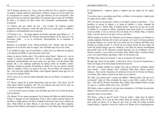 18
130 Y Satanás aborrece eso. ¡Vaya, cómo lo aborrece! El es expuesto, expone
sus planes. Satanás aborrece Apocalipsis y Génesis, tengo eso escrito aquí. Eso
es exactamente la verdad. Ahora, ¿por qué aborrece él una revelación? ¿Por
qué está él tan en contra de Apocalipsis? Es porque todo el canon de la Palabra
de Dios y la Iglesia de Dios, todo está construido solemnemente sobre
revelación.
131 Nunca será por medio de una - una escuela. No importa cuántos
seminarios finos tengamos, están muy allá atrás en la edad opaca. La Biblia y
la Iglesia es absolutamente una revelación.
132 Vamos a ver. . .Yo tengo algunas Escrituras anotadas aquí, Mateo, el - el
capítulo 16, y el versículo 18. Veamos brevemente Mateo 16:18, para ver si las
Escrituras están, . .si es la revelación. Descendiendo de la montaña, el
versículo 17:
Entonces le respondió Jesús: Bienaventurado eres, Simón, hijo de Jonás,
porque no te lo reveló carne ni sangre, sino mi Padre que está en los cielos.
Y yo también te digo, que tú eres Pedro, y sobre esta roca edificaré mi iglesia;
y las puertas del Hades no prevalecerán contra ella.
Ahora, la iglesia Católica dice: "El la edificó sobre Pedro". Bueno eso - eso en
verdad es pensar carnalmente. Ud. no se pudiera imaginar a una mente
espiritual comprendiendo una cosa como esa, que Dios, con Su propio Hijo
parado allí, y sin embargo edificaría Su Iglesia sobre un hombre común,
ordinario, nacido en pecado. El hombre lo probó. El, con ese mismo espíritu
sobre él, maldijo a Jesús y lo negó en Su cara. No era Pedro. Ni tampoco era
una - una roca que estaba allá tirada, como algunas iglesias dicen que era; no
era una roca, porque Pedro..
134 La roca, de la cual El estaba hablando allá, no era Pedro, ni tampoco era
El mismo.
135 Ahora, mucha de la gente Protestante trata de decir: "Era Jesús. Era El
sobre quien edificó la Iglesia. ¡El!" No, eso todavía está mal. Si Ud. nota, no
era Jesús ni tampoco Pedro, era la revelación.
... no te lo reveló carne ni sangre, sino mi Padre que está en los cielos ha hecho
esta revelación.
136 ¡Miren! Yo les quiero preguntar. En el huerto del Edén no había Escritura
escrita. Y después los dos muchachos, Caín y Abel, ambos querían ofrecer un
sacrificio y hallar gracia con Dios. Cuando lo hicieron, Caín vino y edificó un
altar, Abel edificó un altar. Bueno, si eso fuera todo lo que Dios requería,
entonces Dios hubiera sido injusto al condenar a Caín. Muy bien, después Caín
Apocalipsis Capítulo Uno 39
El Todopoderoso. ..imperio...gloria e imperio por los siglos de los siglos.
Amén.
Y nos hizo reyes y sacerdotes para Dios, su Padre; a él sea gloria e imperio por
los siglos de los siglos. Amén.
299 ¿Ven ahí esa revelación? ¿Cómo es revelada? ¿Cómo es que Dios. . .? Los
hombres se rascan la cabeza y se jalan el cabello, y cosas, tratando de
descubrir qué es: "Padre, Hijo, y Espíritu Santo": hacen tres en uno. No se jale
el cabello ni se rasque la cabeza, solamente mire hacia arriba. La revelación
viene de arriba. Y eso es correcto. El lo revelará. No es Padre, Hijo, y Espíritu
Santo, son tres oficios en los que vivió un solo Dios.
300 El estaba en el oficio de "Espíritu" por Sí mismo, porque el ser humano es
condescendiente. Entonces El se hizo un cuerpo, en el cual vivió para producir
Su propia Sangre; no a través del sexo como fue en el huerto del Edén, pero
produjo un cuerpo creado. Y a través de ese cuerpo nacido de una virgen, El
vertió Su propia Sangre que nos santificó y nos libró de nuestra incredulidad
para poder creer en El. Entonces cuando hacemos eso, lo recibimos a El en
nuestro corazón, y ese es Dios en nosotros. Dios: Padre, Hijo, y Espíritu Santo,
¿ven?, así como Profeta, Sacerdote, y Rey. Es la misma cosa.
301 Muy bien, ahora el versículo 7, este es el anuncio. El anuncio es:
He aqui que viene con las nubes, y todo ojo le verá, y los que le traspasaron; y
todos los linajes de la tierra harán lamentación por él.
302 ¡Oh! ¿Cuánto tiempo nos queda? Eso ahí es hermoso. ¿Podrían darme
unos treinta - veinte minutos más? ¿Podrían? Muy bien. Ahora, entonces
mañana... Esta noche trataremos de terminar el resto de la Visión de Patmos,
esta noche. Hoy vamos a tratar de ter linar con el anuncio.
303 ¡Oh! ¿Se sienten bien? ¿Aman esta Biblia? ¡Misericordia! ¿De qué es la
revelación? ¿Qué es? Dios extiende Su mano a este Libro y quita el velo y
dice: "Ahí está El: Profeta, Sacerdote, Rey, Padre, Hijo, Espíritu Santo, El que
era, que es, y vendrá, todas estas cosas. ¡Es Dios!"
304 Ahora, vamos a quitar el velo por unos momentos, si el Señor nos permite.
Quitar el velo de nuestros ojos y ver.. .
aquí que viene con las nubes.. .
305 Ahora, ¿cómo es que El viene? "Con las nubes". ¿Qué clase de nubes?
Nubes de gloria. No es una de estas nubes llenas de truenos, nubes de lluvia,
pero nubes de gloria. Si se fijan en qué clase de nube El estaba envuelto
cuando Pedro y aquellos vieron Su visión en el Monte de la Transfiguración.
 