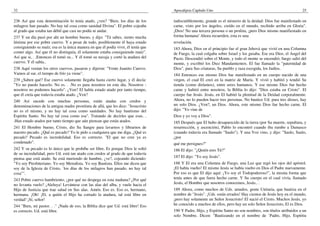 32
236 Así que esta denominación lo tenía atado, ¿ven? "Bien, los días de los
milagros han pasado. No hay tal cosa como sanidad Divina". El pobre cojeaba
al grado que estaba tan débil que casi no podía ni andar.
237 Y un día pasó por ahí un hombre bueno, y dijo: "Tú sabes, siento mucha
lástima por ese pobre cuervo. Y a pesar de todo, posiblemente él haya estado
consiguiendo su maíz; esa es la única manera en que él podía vivir, él tenía que
comer algo. Así que él no distinguía, él solamente estaba consiguiendo maíz".
Así que si, . ,Entonces él tomó su... Y él tomó su navaja y cortó la atadura del
cuervo. Y él sabía..
238 Aquí venían los otros cuervos, pasaron y dijeron: "Vente Juanito Cuervo.
Vamos al sur, el tiempo de frío ya viene".
239 ¿Saben qué? Ese cuervo solamente llegaba hasta cierto lugar, y él decía:
"Yo no puedo hacerlo. No es. . .No es para nosotros en este día. Nosotros -
nosotros no podemos hacerlo". ¿Ven? El había estado atado por tanto tiempo,
que él creía que todavía estaba atado. ¿Ven?
240 Así sucede con muchas personas, están atadas con credos y
denominaciones de la antigua madre prostituta de allá, que les dice: "Jesucristo
no es el mismo, y no hay tal cosa como sanidades. No hay bautismo del
Espíritu Santo. No hay tal cosa como esa". Tratando de decirles que esas. .
.Han estado atados por tanto tiempo que aún piensan que están atados.
241 El Hombre bueno, Cristo, dio Su Sangre para lavarnos y librarnos de
nuestro pecado. ¿Qué es pecado? Yo le pido a cualquiera que me diga. ¿Qué es
pecado? Pecado es incredulidad. Eso es correcto. "El que no cree ya es
condenado".
242 Y su pecado es lo único que le prohíbe ser libre. Es porque Dios le soltó
de su incredulidad, pero Ud. está tan atado con credos al grado de que todavía
piensa que está atado. Se está muriendo de hambre, ¿ve?, cojeando diciendo:
"Yo soy Presbiteriano. Yo soy Metodista. Yo soy Bautista. Ellos me dicen que
soy de la Iglesia de Cristo, `los días de los milagros han pasado, no hay tal
cosa"".
243 Pobre cuervo hambriento, ¿por qué no despega en esta mañana? ¿Por qué
no levanta vuelo? ¡Aleluya! Levántese con las alas del alba, y vuele hacia el
Hijo de Justicia que trae salud en Sus alas. Amén. Eso es. Eso es, hermano,
hermana. ¡Oh! ¡El, a quién el Hijo ha cortado la atadura, tal está libre en
verdad! ¡Sí, señor!
244 "Bien, mi pastor. . ." ¡Nada de eso, la Biblia dice que Ud. está libre! Eso
es correcto. Ud. está libre.
Apocalipsis Capítulo Uno 25
indiscutiblemente, grande es el misterio de la deidad: Dios fue manifestado en
carne, visto por los ángeles, creído en el mundo, recibido arriba en Gloria".
¡Dios! No una tercera persona o un profeta, ¡pero Dios mismo manifiestado en
forma humana! Ahora recuerden, esta es una
revelación.
183 Ahora, Dios en el principio fue el gran Jehová que vivió en una Columna
de Fuego, la cual colgaba sobre Israel y los guiaba. Ese era Dios, el Angel del
Pacto. Descendió sobre el Monte, y todo el monte se encendió; fuego salió del
monte, y escribió los Diez Mandamientos. El fue llamado la "paternidad de
Dios", para Sus criaturas, Su pueblo y raza escogida, los Judíos.
184 Entonces ese mismo Dios fue manifestado en un cuerpo nacido de una
virgen, el cual El creó en la matriz de María. Y vivió y habitó y tendió Su
tienda (como diríamos), entre seres humanos. Y ese mismo Dios fue hecho
carne y habitó entre nosotros, la Biblia lo dijo: "Dios estaba en Cristo". El
cuerpo fue Jesús. Jesús, en El habitó la plenitud de la Deidad corporalmente.
Ahora, no lo pueden hacer tres personas. No bautice Ud. para tres dioses, hay
un solo Dios. ¿Ven?, un Dios. Ahora, este mismo Dios fue hecho carne, El
dijo: "Yo vine de
Dios y yo voy a Dios".
185 Después que El hubo desaparecido de la tierra (por Su muerte, sepultura, y
resurrección, y ascención), Pablo lo encontró cuando iba rumbo a Damasco
(cuando todavía era llamado "Saulo"). Y una Voz vino, y dijo: "Saulo, Saulo,
¿por
qué me persigues?"
186 El dijo: "¿Quién eres Tú?"
187 El dijo: "Yo soy Jesús".
188 Y El era una Columna de Fuego, una Luz que regó los ojos del apóstol.
¡El había vuelto! El mismo Jesús se había vuelto en Dios el Padre nuevamente.
Por eso es que El dijo aquí: ¡Yo soy el Todopoderoso!", la misma forma que
tenía antes de que fuera hecho carne. Y Su cuerpo en el cual vivía, llamado
Jesús, el Hombre que nosotros conocemos, Jesús.. .
189 Ahora, como muchos de Uds. amados, gente Unitaria, que bautiza en el
nombre de "Jesús". ¡Uds. están errados! Hay cientos de Jesús hoy en el mundo,
¡pero hay solamente un Señor Jesucristo! El nació el Cristo. Muchos Jesús, yo
he conocido a muchos de ellos, pero hay un solo Señor Jesucristo, El es Dios.
190 Y Padre, Hijo, y Espíritu Santo no son nombres, son títulos atribuidos a un
solo Nombre. Dicen: "Bautizando en el nombre de `Padre, Hijo, Espíritu
 