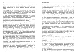 24
Me paré sobre la arena del mar, y vi subir del mar una bestia que tenía siete
cabezas y diez cuernos;... en los cuernos... diademas; y sobre las cabezas un
nombre blasfemo. (Esos son los siete montes; lo vimos todo anoche, Uds.
saben.)
Y la bestia que has visto era semejante a un leopardo,... pies como - como el
oso, y su boca... boca de león. Y el dragón (el cual era el diablo escarlata que
se paró frente a la mujer para devorar a su hijo, el cual era Roma, todos lo
sabemos). . .y le dio... poder y su trono, y grande autoridad.
Vi una de sus cabezas como herida de muerte, (paganismo, ¿ven?). . .pero su
herida mortal fue sanada; (el papado toma su lugar, se unió al Cristianismo,
con los Nicolaítas). . .y se maravilló toda la tierra en pos de la bestia.
143 El Catolicismo ha recorrido toda nación bajo los cielos. Eso es correcto.
Como Daniel dijo del hierro mezclándose con el barro, y demás.
144 Y les voy a dar una cosita sobre eso, ese "hierro y barro". ¿Se fijaron, o se
los he citado alguna vez, en esa última gran conferencia que tuvieron aquí
donde Khrushchev se quitó su zapato y golpeó la mesa con él? Habían cinco
naciones orientales reunidas allí, habían cinco naciones occidentales.
Khrushchev encabezaba las naciones orientales, Eisenhower encabezaba las
naciones occidentales; allí están los dos líderes principales, los dos dedos
gordos. Khrushchev, en Rusia, quiere decir "barro". Eisenhower, en Amér-. .
.en inglés, quiere decir "hierro". Estamos en el fin. Y adoraron al dragón que
había dado la autoridad a la bestia, y. . . (ese es nuestro siguiente mensaje aquí
en el tabernáculo, Uds. entienden)... y adoraron a la bestia, diciendo: ¿Quién
como la bestia, y quién podrá luchar contra ella?
145 En otras palabras, miren aquí. Eisenhower tiene un gran nombre aquí en
los Estados Unidos, pero en Roma él no es nada, en Rusia él no es nada.
Khrushchev, es grande en Rusia, pero en los Estados Unidos él no es nada.
Pero hay un hombre que es grande en todo lugar, ese es ese papa, eso es
correcto, "Organicémonos, y juntémonos".
También se le dio boca para hablar grandes cosas, blasfemia. ..se le dio
autoridad para actuar cuarenta y dos meses.
Y abrió su boca y blasfemó a Dios, (y: "enseñando como doctrina
mandamientos de hombres; impetuosos, infatuados, y amadores de los
deleites; que tendrán apariencia de piedad, negando la Eficacia de ella"). . .y
blasfemaron su nombre, (tomó "Padre, Hijo, y Espíritu Santo" en vez del
"Señor Jesucristo", ¿ven?)... de su tabernáculo, y de los que moraron en la... en
- en el cielo.
La Edad de Tiatira 17
103 Esa es exactamente la revelación que tuvo Abel en el principio. Es la
revelación; lo fue entonces, todavía es la revelación, y siempre será la
revelación. Eso es correcto.
104 Ahora, nos damos cuenta aquí que ella fue una mujer, y una mujer
representa "una iglesia". ¿Es correcto eso? ¿Cristo viene por una qué? Una
Novia, una mujer, una virgen pura. Y la antigua mujer aquí, ella misma
afirmaba ser la Iglesia de Dios; pero, lo que ella era, ella estaba adornada en
riquezas y perlas, y de todo, y tenía una copa de la inmundicia de sus
fornicaciones, de manera que ella embriagó a todos los reyes de la tierra con su
vino. ¿Es correcto eso?
105 Ahora, nos damos cuenta aquí que ella es llamada "Jezabel". Y Jezabel, lo
malo que Jezabel hizo, tan pronto como ella tomó control entre esos Israelitas,
ella los mandó matar e hizo todo lo que pudo, y - y construyó sus propios
altares. ¿Es correcto eso? Eso es exactamente lo que hizo la iglesia Católica.
Eso es exactamente. Pero ahora vamos a leer sólo un poco más adelante. Esto
los va a impactar. Algunas veces que uno es impactado uno comerá un poco
más.
... se dice profetisa (Ahora, si ella dice: "Yo soy la única intérprete de la
Palabra"), y enseña, y subyuga a mis siervos, a fornicar,... a comer cosas
sacrificadas a los ídolos.
106 El hermano que preguntó acerca de "la serpiente", con respecto a "comer
el fruto en el Jardín del Edén". Pueden ver lo que es, ¿no es así?, cuando El
dijo: "coman", aquí. Lo que era, era espiritualmente, ¿ven? Y la.. .
Y le he dado tiempo para que se arrepienta, pero no quiere arrepentirse por su
fornicación - fornicación.
He aquí, yo la arrojo en cama,...(¿Qué clase de cama? De mundanalidad. Es
exactamente lo que ella verá.). . .y en la gran tribulación a los que con ella
adulteran, si no se arrepienten de las obras de ella. (Eso es entrar a la Gran
tribulación.)
Y. . .sus hijos heriré de muerte,...
107 ¡Momento! ¿Sus qué? Esta antigua mujer tenía hijos. Ahora Apocalipsis
17. ¿Cuántos. . .? Todos Uds. estaban aquí anoche, me supongo. Muy bien.
Apocalipsis 17, esta antigua prostituta, la iglesia Católica, era la... llamada
"una ramera", y ella era "la madre de rameras". No podían haber sido
muchachos, eran iglesias.
108 Ahora, ¿de dónde vino la iglesia Luterana, de dónde vinieron todas estas?
¿De dónde vino cada organización? ¿Dónde fue el principio de eso, Laodicea?
 