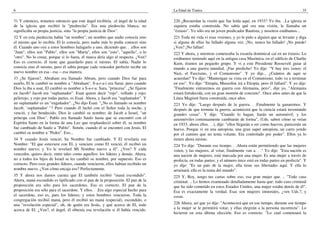 6
31 Y entonces, notamos entonces que este ángel recibiría. .el ángel de la edad
de la iglesia que recibió la "piedrecita". Era una piedrecita blanca, no
significaba su propia justicia, sino "la propia justicia de Dios".
32 Y en esta piedrecita había "un nombre", un nombre que nadie conocía sino
el mismo que lo recibía. El lo conocía, pero nadie más lo podía conocer sino
él. Cuando uno oye a estos hombres halagarlo a uno, diciendo que. . .ellos son
"Juan", ellos son "Pablo", ellos son "María", ellos son "esto", "aquello", o lo
"otro". No lo crean, porque si lo fuera, él nunca diría algo al respecto. ¿Ven?
Eso es correcto, él tiene que guardarlo para sí mismo. El sabía. Nadie lo
conocía sino él mismo, pero él sabía porque cada vencedor perfecto recibe un
nuevo nombre en esa - esa -- esa manera.
33 ¿Se fijaron?, Abraham era llamado Abram, pero cuando Dios fue para
usarlo, El le cambió su nombre a "Abraham". S-a-r-a-i era Sarai, pero cuando
Dios la iba a usar, El cambió su nombre a S-a-r-a: Sara, "princesa". ¿Se fijaron
en Jacob? Jacob era "suplantador". Esaú quiere decir "rojo", velludo y rojo;
pelirrojo, y rojo por todas partes, es Esaú. Ahora, y Jacob era "suplantador". Y
un suplantador es un "engañador". ¿No dijo Esaú: "¿No es llamado su nombre
Jacob, `suplantador' "? Pero cuando él luchó con el Señor toda la noche, y
venció, y fue bendecido, Dios le cambió su nombre; de Jacob a Israel, "un
príncipe con Dios". Pablo era llamado Saulo hasta que se encontró con el
Espíritu Santo en la forma de una Luz que resplandeció sobre él, su nombre
fue cambiado de Saulo a "Pablo". Simón, cuando él se encontró con Jesús, El
cambió su nombre a "Pedro". Eso...
34 Y cuando Jesús venció, Su Nombre fue cambiado. Y El revelaría ese
Nombre: "El que estuviere con El, y venciere como El venció, él recibió un
nombre nuevo; y Yo le revelaré Mi Nombre nuevo a él". ¿Ven? Y cada
vencedor, quiero decir, entre tales como aquellos: los líderes y demás. Ahora,
no a todos los hijos de Israel se les cambió su nombre, por supuesto. Eso es
correcto. Pero esos grandes líderes, cuando vencieron, ellos habían recibido un
nombre nuevo. ¿Ven cómo encaja eso? Perfectamente.
35 Y ahora nos damos cuenta que El también recibió "maná escondido".
Ahora, maná escondido es tipificado con el pan de la proposición. El pan de la
proposición era sólo para los sacerdotes. Eso es correcto. El pan de la
proposición era sólo para el sacerdote. Y ellos. . .Era algo especial hecho para
el sacerdote, eso es, para los líderes; y estos hombres vencieron. Toda la
congregación recibió maná, pero él recibió un maná (especial), escondido, o
una "revelación especial", oh, de quién era Jesús, y qué acerca de El, todo
acerca de El. ¿Ven?, el ángel, él obtenía esa revelación si él había vencido.
La Edad de Tiatira 35
220 ¿Recuerdan la visión que fue leída aquí, en 1933? Yo iba. ..La iglesia ni
siquiera estaba construida. No sabía qué era una visión, le llamaba un
"éxtasis". Yo sólo era un joven predicador Bautista, y nosotros estábamos...
221 Toda mi vida vi esas visiones, y yo le pido a alguien que se levante y diga
si alguna de ellas ha fallado alguna vez. ¡No, nunca ha fallado! ¡No puede!
¿Ven? ¡No fallan!
222 Y ahora, y mientras comenzaba la escuela dominical caí en un éxtasis. Lo
estábamos teniendo aquí en la antigua casa Masónica, en el edificio de Charlie
Kurn, éramos un pequeño grupo. Y vi a este Presidente Roosevelt guiar al
mundo a una guerra mundial. ¡Fue predicho! Yo dije: "Y hay tres ismos: el
Nazi, el Fascismo, y el Comunismo". Y yo dije... ¿Cuántos de aquí se
acuerdan? Yo dije: "Mantengan su vista en el Comunismo, todo va a terminar
en eso". Yo dije: "Etiopía, Mussolini irá a Etiopía, pero él fallará". Y yo dije:
"Finalmente entraremos en guerra con Alemania, pero", dije yo, "Alemania
estará fortalecida, con un gran montón de concreto". Once años antes de que la
Línea Maginot fuera construida, once años.
223 Yo dije: "Luego después de la guerra. . .Finalmente la ganaremos. Y
después de que termine la guerra, acontecerá que la ciencia estará inventando
grandes cosas". Y dije: "Cuando lo hagan, harán un automóvil, y los
automóviles continuamente cambiarán de forma", (Uds. saben cómo se veían
en 1933, ahora ellos. . .), dije: "ellos llegarán a ser como huevos, parecerán un
huevo. Porque vi en una autopista, una gran super autopista, un carro yendo
por el camino que no tenía volante. Era controlado por poder". Ellos ya lo
tienen ahora mismo.
224 Yo dije: "Durante ese tiempo. . .Ahora están permitiendo que las mujeres
voten; y las mujeres, al votar, finalmente van a. . ." Yo dije: "Esta nación es
una nación de mujeres, está marcada por una mujer. Es una mujer a través de
profecía, en todas partes; y el número trece está en todas partes en profecía". Y
yo dije: "Es un país de la mujer, ella tiene sus libertades aquí. Y ella lo
arruinará, ella es la ruina del mundo".
225 Y, Roy, tengo tus cartas sobre eso, esa gran mujer que. .. "Todo caso
criminal. .. Lo hemos examinado detalladamente hasta que: todo caso criminal
que ha sido cometido en estos Estados Unidos, una mujer estaba detrás de él".
Esa es exactamente la verdad. Esas son mujeres inmorales, ¿ven Uds.?, y
cosas.
226 Ahora, así que yo dije: "Acontecerá que en ese tiempo, durante ese tiempo
a la mujer se le permitirá votar, y ellas elegirán a la persona incorrecta". Lo
hicieron en esta última elección. Eso es correcto. "Lo cual comenzará la
 