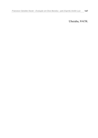 60 (chico xavier)-andreluiz-evoluçãoemdoismundos