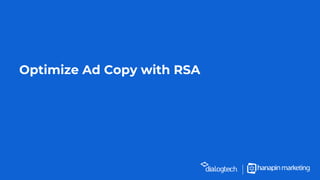 Optimize Ad Copy with RSA
 