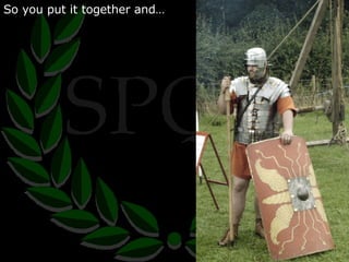 So you put it together and… 