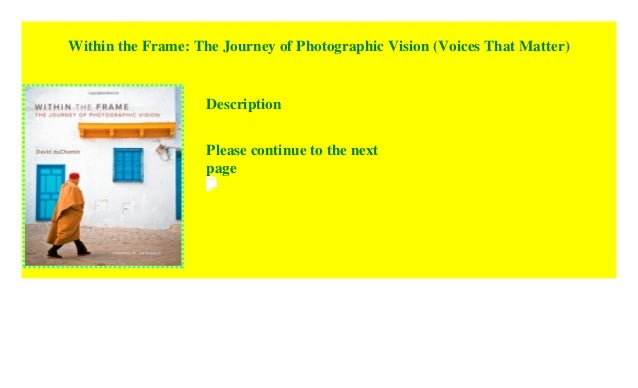 Within The Frame The Journey Of Photographic Vision Voices - 