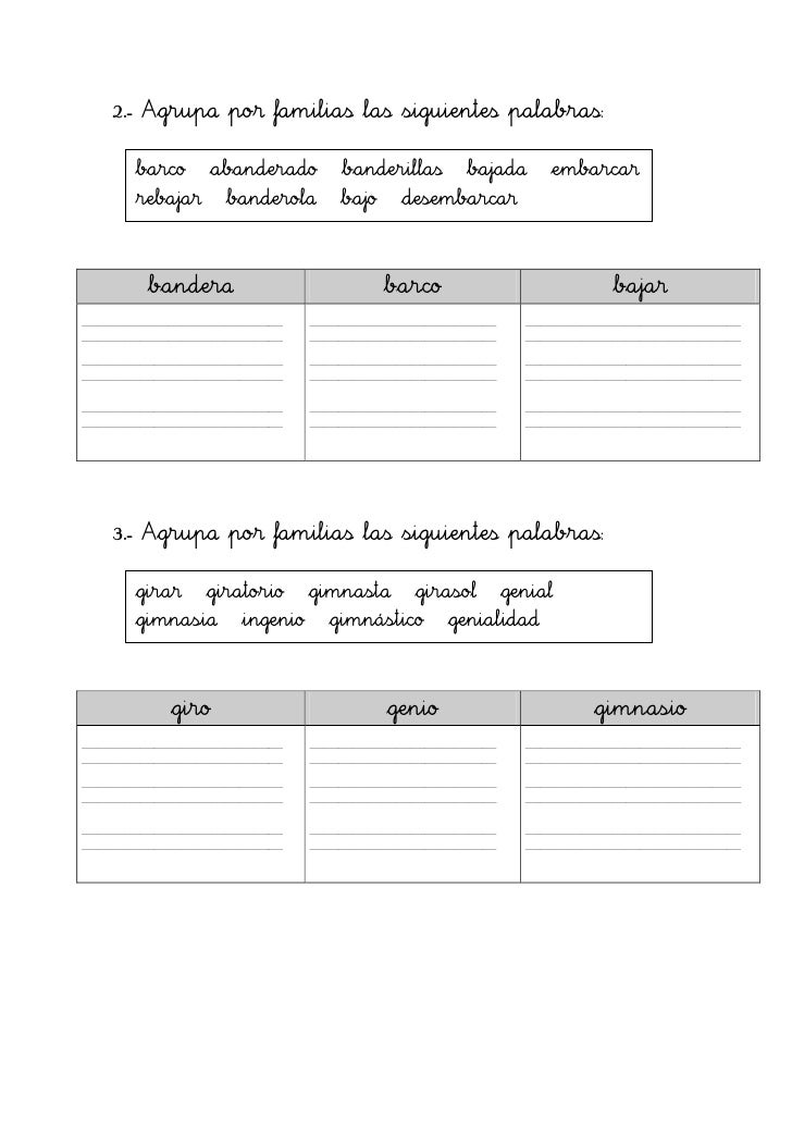 2.- Agrupa por familias las siguientes palabras:  barco     abanderado       banderillas      bajada     embarcar  rebajar...