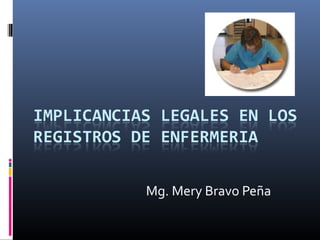 Mg. Mery Bravo Peña
 