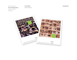 Corporate Identity
Print Communications
Interactive / Web
Packaging
Children’s Hospital Oakland
Positioning & branding campaign
including design standards, multi-media
ads, brand essence video
SieckGrowth
 