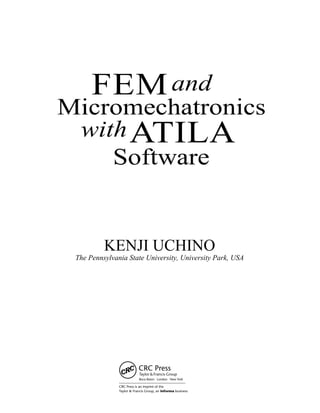 FEM and Micromechatronics with ATILA Software Kenji Uchino | PDF