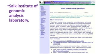 •Salk institute of
genomic
analysis
laboratory.
 