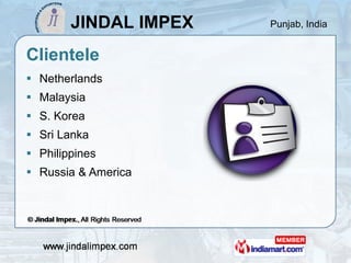 Clientele <ul><li>Netherlands </li></ul><ul><li>Malaysia </li></ul><ul><li>S. Korea </li></ul><ul><li>Sri Lanka </li></ul>...