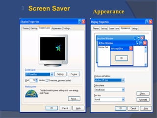  Screen Saver Appearance
 