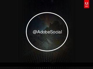 @AdobeSocial
 