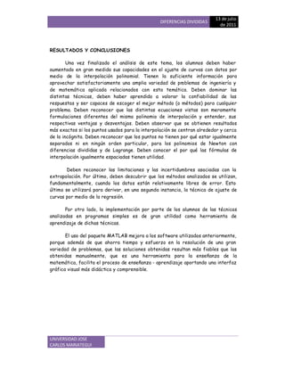 DIF
 
¡
 
¢£IAS DIVIDIDAS
13 ¤e j¥¦§¨
¤e 2011
©¢IV
 
¡SIDAD JOS
 
CARLOS MARIATEGUI
RESULTADOS Y CONCLUSIONES
U
 
z



z


 




  
  ! !


, 
 
#



$

 %

$



#


!

 

'


 



# c

(

c


 



)
#
!


c#

c

 
!
(











!
(



c
0
 (





1 2



 

#

c


!




c
0
 (




(

c%


!


c
!





!
#
 
(
 




 

(

$






'


3

y



!

!
c
 
(c







c





c


 ! !

!
c

1 4

$

 



 


!

! !5
cc

, 

$

 %

$



(


  




 

c





$

 





(#
 !
y

 c

(

c


 
c
'


 
)
 
5!


6


5!


7 (



c#


8
#


(

$



1 4

$

 

c



c


8
#




!

! 
c#

c


 

! 
 






!

#

c








!


  

(








!
(



c
0
 y


!


, #


(

c
!

 

!)
y 
 

!)
1 4

$



$




8
#
  
$
!




 

#
!



 
x

c
!
 

(#
!
#



(






!
(



c
0


c


!










 y c

c





c
0'

!
1 4

$

 

c



c


8
#



(#
!

 !




 (


8
#
5  !
 
'
#




!

(







 
'
9



 (


!
c#

, (





(







N
@!
 c






c





y 

A
'



'
1 4

$

 c



c



 (


8
#
5

 0
#




!
(



c
0
 
'
#




! 
(

c


 !




 #
!


1
4

$

 

c



c

 


!
c



y 

c


!
#$
  
c



c

 


x
!


(



c
0
1 P

 9
!


, 

$

 

c#$
8
#




5!

 


z


 
#
!
z

,

#




!



!
, c#






!  !
 


!





!
$


 


1 B
!
9
!

 
#
!
z



(







,

 #
 '
#


!
c

, 
 !5
cc


 )
#
!


c#

(

 








'



0
1
P


!






, 

(




!
c
0
 (

 (


!



 
#




 !5
cc




z


 
 (
'




(
 

 '


 #
!


 c



%






!



(

z
)


c%
 !5
cc

1
B #



 (
8
#
!
MC2ACB 
)

 

 !@


#
!
z


 

!





!
,
(


8
#
 





 8
#
 
%


 !


(

y
 
#

z
 
 


 
#c
0
 

#
 '








 

(

$



,
8
#


 
#c


 
$
!




#
!
 
 


$
 8
#




$
!




#




!
,
8
#
 
#

%






!
(




 


ñ

z






!

!
c

,

c
! 
 (

c
 

 


ñ

z

D

(

z
) 
(


!


#


!


z
'


c
 
 #

 



c
!
c

y c

(

 $

1
 