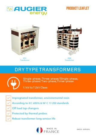 DRY TYPE TRANSFORMERS
Single-phase, Three-phase/Single-phase,
Three-phase/Two-phase,Three-phase
1.1 kV to 7.2kV Class
 