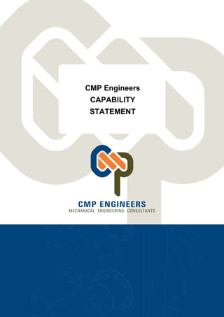 CMP Engineers
CAPABILITY
STATEMENT
 