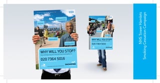 NHS Tower Hamlets
Smoking Cessation Campaign
 