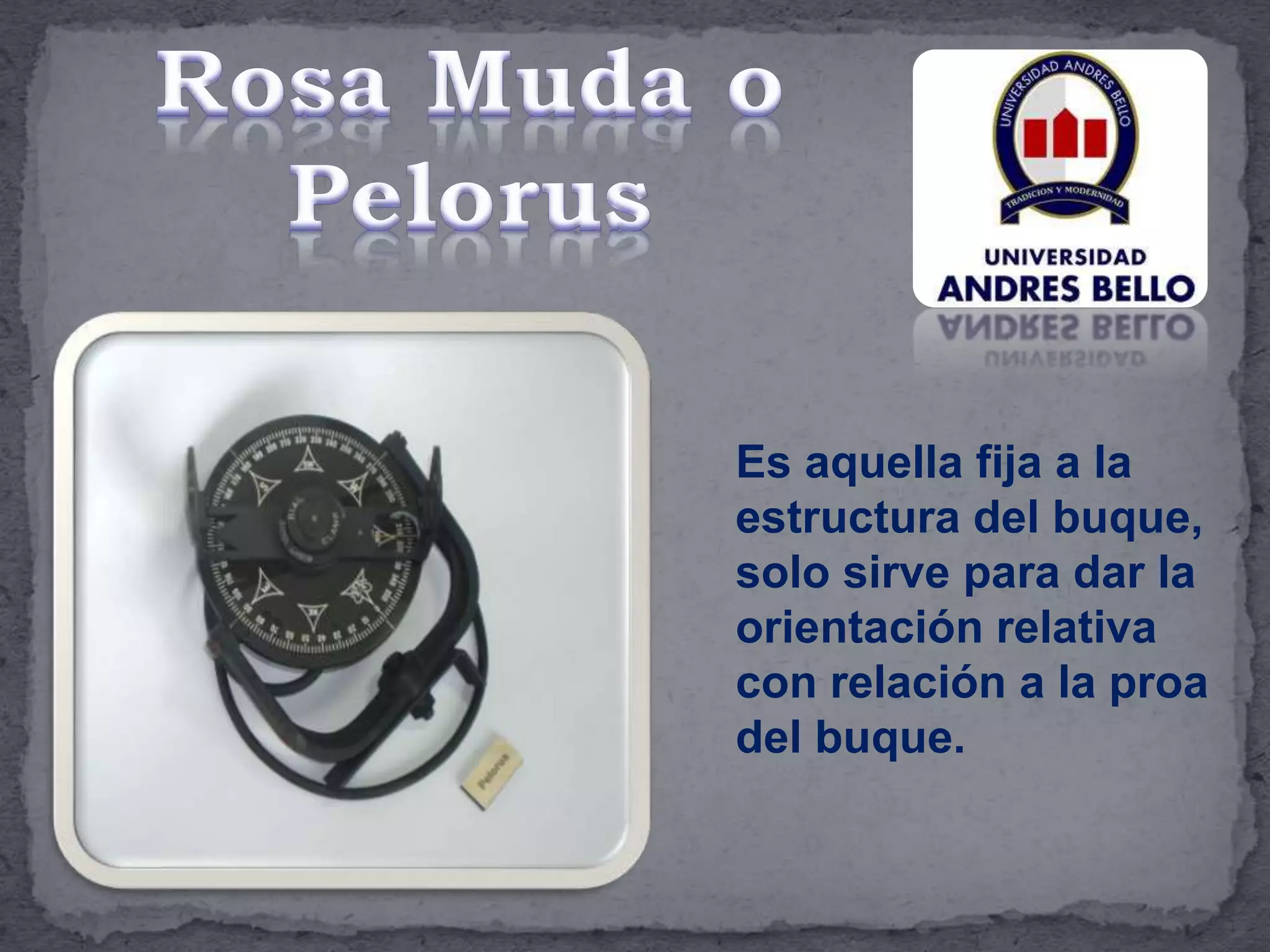 Es aquella fija a la
estructura del buque,
solo sirve para dar la
orientación relativa
con relación a la proa
del buque.
 