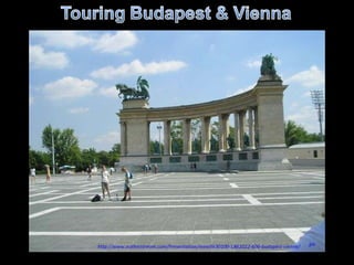 http://www.authorstream.com/Presentation/mireille30100-1862022-606-budapest-vienne/
 