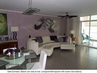 Sala-Comedor. Balcon con vista al mar. Livingroom/Diningroom with ocean view balcony
 