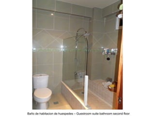 Baño de habitacion de huespedes – Guestroom suite bathroom second floor
 