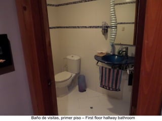 Baño de visitas, primer piso – First floor hallway bathroom
 