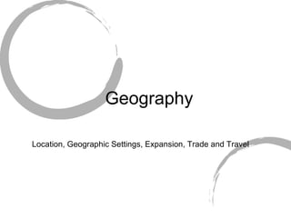 Geography ,[object Object]