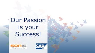 SOA IT
Our Passion
is your
Success!
 
