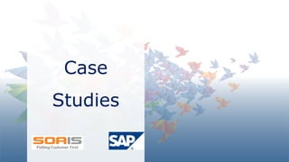 SOA IT
Case
Studies
 