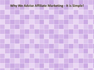 Why We Recommend Affiliate Marketing