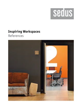 Inspiring Workspaces
References
 