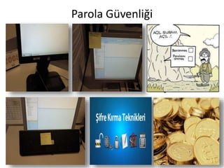 Parola Güvenliği
 