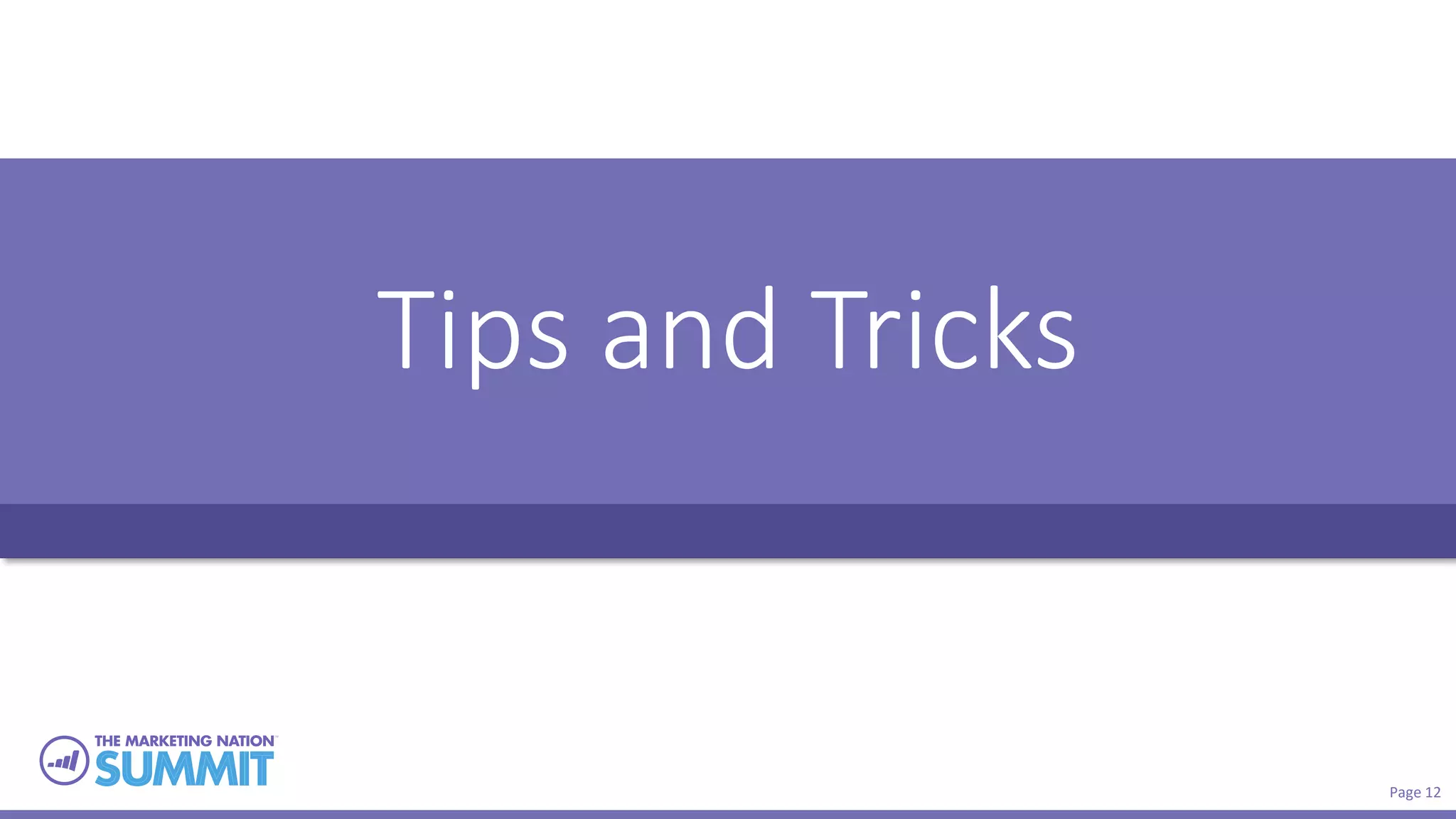 Page 12
Tips and Tricks
 