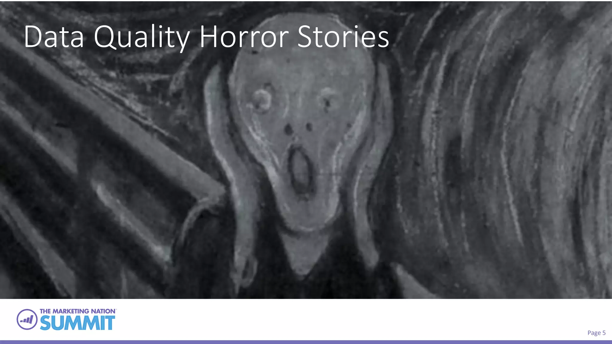 Page 5
Data Quality Horror Stories
 