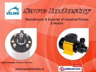 Manufacturer & Exporter of Industrial Pumps  & Motors   