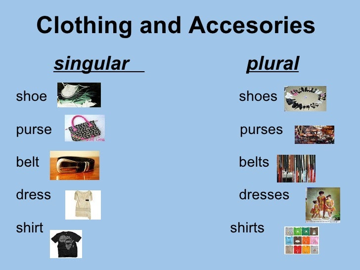 Clothing and Accesories