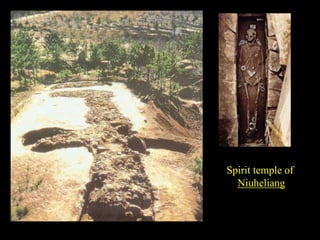 Spirit temple of
Niuheliang
 
