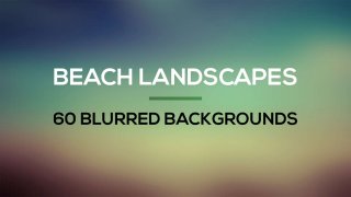 60 Beach Landscape Blurred Backgrounds