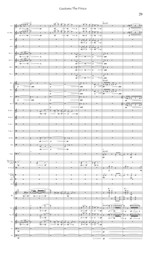 &
&
&
&
&
&
?
?
&
&
?
?
&
&
?
?
?
?
?
ã
?
ã
ã
&
&
?
&
&
&
?
?
Fl. 1
Fl. 2/Picc.
Ob. 1
Ob. 2
Bb Cl. 1
Bb Cl. 2
Bsn. 1
Bsn. 2
Hn. 1
Hn. 2
Hn. 3
Hn. 4
Bb Tpt. 1
Bb Tpt. 2
T. Tbn. 1
T. Tbn. 2
B. Tbn.
Tuba
Timp.
Fing. Cym.
Sus. Cym.
S. Dr.
R. Toms
L. Gong
B.Dr.
Clv.
Tamb.
Glk.
Vln. I
Vln. II
Vla.
Vc.
Cb.
Hp.
 
P
P
p
p
P
P
P
P
F
F
p
p
l.v.
P
l.v.
P F
P F
Œ œb œ œ œb œb
Œ œb œ œ œb œb


Œ
œb œ œ œb œb
Œ
œb œ œ œb œb


w

w







w
w




.
.
˙
˙
œb œ œb œb



Œ
œb œ œ œb œb
w
w
P F


l.v.
N F
P p F
p F
p F
P F


p
p


205
.œ
‰ Ó
.œ
‰ Ó


.œ ‰ Ó
.œ ‰ Ó


205
j
œ ‰ Œ Ó

J
œ ‰ Œ Ó

Œ ‰ j
œb
˙b



Œ ‰ J
œb ˙
Œ ‰ j
œb ˙
205

Œ œ
æ
˙




œ œ œ œb œb œ œ œ œ œb
˙
˙b
b3 3 3

205
Œ ‰ J
œb
˙b
Œ ‰ j
œb
˙b
.œ j
œb
˙b
w
w
F
F
p
p
p
p
P F
p
p
P F
Œ ‰ J
œN> .œb
J
œb>
Œ ‰ J
œN> .œb
J
œb>






wb
wb
wb
wb
.œ
J
œN .œb
j
œb
>



w
w






.
.
œ
œ
J
œb j
œb .œb
j
œA
>

.œ
‰ Ó
.œ ‰ Ó
.œ
J
œN .œb
j
œb
>
w
w
P
P




p
P
P
p
p



p
J
œ .œ> .œ
‰
J
œ .œ> .œ
‰


Ó Œ ‰ j
œb
Ó Œ ‰ j
œb
Ó Œ ‰ J
œb
Ó Œ ‰ j
œb
w
w
w
w
j
œ .œ
>
.œ ‰



J
œ ‰ Œ Ó
j
œ
‰ Œ Ó






j
œ j
œb
.œ
>
j
œ ‰ Œ



j
œ .œ
>
j
œ ‰ Œ
w
w
P
P
f
f
P
P
f
f
p
p
F
F
P
P
P
P
 F
p F




Œ
œb .œ
J
œ
Œ
œb .œ
J
œ
‰ j
œ œb .œ j
œ
‰ j
œ œb .œ
j
œ
w
w
w
w
j
œ ‰ Œ Ó
j
œ
‰ Œ Ó
J
œ ‰ Œ Ó
J
œ ‰ Œ Ó







‰ .œ
æ
˙






‰ J
œ œb .œ
J
œ
‰ J
œ œb .œ
J
œ
‰ j
œ œb .œ
j
œ
w
w
P
P
P
P
p
p
p
p
p
p
p
p
P p
l.v.
p
p
p
p
p



J
œ .œb .œ ‰
J
œ .œb .œ ‰
j
œ .œb .œ ‰
j
œ .œb .œ
‰
w
w
w
w
‰
.œ# ˙
‰
.œ# ˙









J
œ .œ
æ
˙






J
œ .œb .œ ‰
J
œ .œb .œ ‰
j
œ .œb .œ
‰
w
w




P
p
P
p
p P
p P






accel.
accel.
accel.
accel.
210




j
œ
‰ Œ Ó
j
œ
‰ Œ Ó
J
œ ‰ Œ Ó
j
œ
‰ Œ Ó
210
œ œ œ# œ œ œ j
œ
‰
œ œ œ# œ œ œ
j
œ
‰
 &
 &






210
j
œb
ﬂ
.œ Œ œ
ﬂ
œ

Œ ‰ J
œb˘ œ
Œ
j
œ
ﬂ
.œ Œ œ
ﬂ
œ


Œ ‰
J
œ
œb
b> œ
œ Œ
Ó Œ
œ
œb
b> œ
œ
210
Œ ‰ J
œ# œ
J
œ œ> œ œ œ œ
3 3 3
Œ ‰ J
œ# œ
J
œ œ> œ œ œ œ
3 3 3

w
w
P
P
p
p
F
P
F
P
F
F
p
p
p
p
Œ ‰ J
œ# œ œ œ œ
Œ ‰ J
œ# œ œ œ œ








‰
œ œ# œ œ œ œ œ
‰
œ œ# œ œ œ œ œ






œ Œ j
œb
ﬂ
.œ

‰ J
œb˘ œ
Œ ‰ J
œ
œ Œ j
œ
ﬂ
.œ


‰
J
œ
œb
b> œ
œ Ó
œ
œ Œ
J
œ
œb
b> .
.
œ
œ
J
œ
‰ Œ
œ#> œ œ œ œ œ œ
6
J
œ ‰ Œ œ#> œ œ œ œ œ œ
6

w
w
29
Gautama The Prince
 