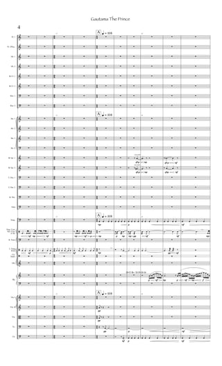 &
&
&
&
&
&
?
?
&
&
&
?
&
&
?
?
?
?
?
ã
?
ã
ã
&
&
?
&
&
B
?
?
8
9
8
9
8
9
8
9
89
8
9
8
9
8
9
8
9
8
9
8
9
8
9
8
9
8
9
8
9
8
9
8
9
8
9
8
9
8
9
8
9
8
9
8
9
8
9
8
9
8
9
8
9
8
9
8
9
89
8
9
4
4
4
4
4
4
4
4
44
4
4
4
4
4
4
4
4
4
4
4
4
4
4
4
4
4
4
4
4
4
4
4
4
4
4
4
4
4
4
4
4
4
4
4
4
4
4
4
4
4
4
4
4
4
4
4
4
44
4
4
Fl. 1
Fl. 2/Picc.
Ob. 1
Ob. 2
Bb Cl. 1
Bb Cl. 2
Bsn. 1
Bsn. 2
Hn. 1
Hn. 2
Hn. 3
Hn. 4
Bb Tpt. 1
Bb Tpt. 2
T. Tbn. 1
T. Tbn. 2
B. Tbn.
Tuba
Timp.
Fing. Cym.
Sus. Cym.
S. Dr.
R. Toms
L. Gong
B.Dr.
Clv.
Tamb.
Glk.
Vln. I
Vln. II
Vla.
Vc.
Cb.
Hp.
F P
F



















.œ œœ .œ œœ

œ œ œ œ









F
p



















œ œœœ œœ˙

œ œ œ œ









15








15










15



j
œ œ œ
j
œ
j
œ œ




15





P F p
F



















‰
œœ
j
œ œœ
j
œ œœ .œæ

œ
j
œ
j
œ œ œ
j
œ









P
P
l.v.
P



A
A
A
A
q = 108
q = 108
q = 108
q = 108


















œ œ œ œ
w

˙





j
œ ‰ Œ Ó
j
œ ‰ Œ Ó
Œ ‰ j
œ ˙

p P
F


















œ œ œ œ
J
œ .œ
æ J
œ
æ
.œ

Ó ‰ .œ







w
Ó ‰ .œ
>
ßp
con sord.
ßp
con sord.
p
P 
p
p












Ó ‰ .œ
Ó ‰ .œ#




œ œ œ œ
J
œ .œ
æ
˙
æ

˙ œ œ







w
œ œ œ œ
P
P
F
p F
Dn Cn Bb / En Fn G# An
20








20




.œ ‰ Ó
.œ ‰ Ó




20
œ œ œ œ
.œ
æ J
œ ˙

œ .˙


Ó œ œb œœ œ# œ œœ

20



w
œ œ œ œ
ßp F
ßp F
F
F
P p












‰ .œb .œ ‰
‰ .œ .œ ‰




œ œ œ œ
˙ .œ
J
œ

.œ
j
œæ .œæ ‰


.˙ ‰ œ œb




w
œ œ œ œ
F
l.v.
P
P fF
F
F


















œ œ œ œ
˙ .œ
œœ




œ œ œ# œœ œb œœœ œœ œ œb œ œœ




w
œ œ œ œ
4
Gautama The Prince
 