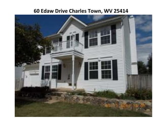 60 Edaw Drive Charles Town, WV 25414
 