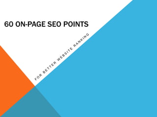 60 ON-PAGE SEO POINTS
 
