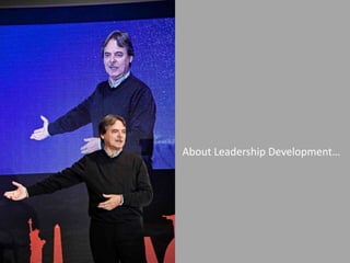 About Leadership Development…

 