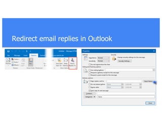 Redirect email replies in Outlook
 