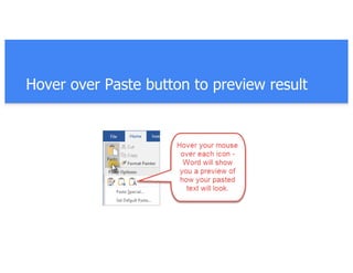 Hover over Paste button to preview result
 