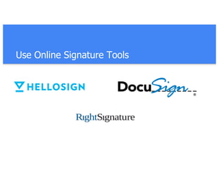 Use Online Signature Tools
 