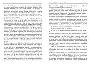 12
viene y dice: “Padre, yo–yo soy un pecador, yo quiero que me perdones”? No,
no. El no lo hace. El hace la misma cosa que Adán hizo: se esconde en los
arbustos en alguna parte. ¿Ven Uds.? El quiere mantener... ¿Por qué? Eso es lo
que él hizo en el principio. Y por eso es que yo pienso que Eva era la mujer
más hermosa que había sobre la faz de la tierra. Yo anhelo verla a ella y a
Adán venir caminando juntos en los Paraísos de Dios, sólo para ver cómo se
miraba nuestra madre de la tierra. Ella era una persona hermosa, sin duda. Y
Adán era toda una especie de hombre, masculino en todos los aspectos. Eva
era femenina en todos los aspectos.
25 Pero miren, nos damos cuenta que lo que hace al hombre anhelar tener
compañerismo, es porque él en un tiempo tuvo compañerismo. Y su
compañerismo fue con Dios. Un hombre hoy día está tratando lo mejor que
puede, no importa lo que sea, aun si él es un indio. Cuando venimos aquí
nosotros encontramos al indio adorando el sol, adorando un poste totémico.
Vamos al Africa y los encontramos ligados a pequeños ídolos y cosas. En
alguna parte él está tratando de encontrar su camino para regresar, porque en
su origen fue hecho para tener compañerismo con Dios. De allí es de dónde él
provino. El sabe que él provino de algún lugar detrás de la cortina, y
únicamente está tratando de mirar detrás de allí para ver de dónde él provino y
hacia dónde él va de regreso. Esa es la razón que lo sobrenatural atrae la
atención de la gente tan poderosamente, es porque los hombres están buscando
de dónde provienen y en cuál dirección ellos van. Unicamente hay un sólo
Libro en el mundo que les puede decir a Uds. eso, y ése es la Biblia: quiénes
son Uds., de dónde provienen, y adónde van. Eso es exactamente correcto; les
dice a Uds. su destino ahí mismo en la Biblia, y de dónde provienen, y quiénes
son Uds.
26 Ahora, tan pronto como el hombre se da cuenta que él es un pecador, él
siempre ha tratado de hacer su propio camino para regresar. El ha tratado de
encontrar su propio camino de regreso. Y él está totalmente perdido. Ahora,
esa es la razón que yo pienso que Cristo se refirió a nosotros como ovejas,
ovejas de Su prado. Si alguno alguna vez ha pastoreado ovejas, sabe que
cuando una oveja está perdida, está totalmente perdida. Yo las he pastoreado
muchas veces, y yo he encontrado que esas ovejas allá cuando una se desvía
del resto de ellas, ella sólo se queda ahí y bala hasta que el lobo la agarra, o
algo sucede. Ella no puede encontrar su camino de regreso. Ella está
totalmente perdida; ella tiene que tener un pastor. Y de esa manera es la raza
humana. No nos podemos salvar a nosotros mismos tanto como el leopardo se
pudiera quitar sus manchas lamiéndose; sólo las hace más brillantes a medida
que se las lame. Así que, pero eso muestra su disposición. El trató de encontrar
LAS BASES DEL COMPAÑERISMO 21
Eleazar, tomaba la sangre y con el dedo rociaba la puerta siete veces, Eleazar.
Eso es, para los que entraban a la congregación.
Ahora, miren cuán hermoso es eso. Oh, yo espero que Uds. no se lo
pierdan. Fíjense bien. Fíjense bien en la primera cosa. Ahora, mi hermano
Bautista, Metodista, y Pentecostal, yo espero que Uds. se “quiten sus
chaquetas” [lenguaje figurativo–Trad.] por unos cuantos minutos; yo quiero...
yo–yo quiero que Uds. vean esto, si no ven nada más.
45 No hace mucho tiempo yo estaba hablando sobre esto en una reunión de
compañerismo, y uno de los grandes rabinos de los Estados Unidos se
encontró conmigo allá atrás y dijo: “Yo nunca oí hablar de eso de esa manera
en mi vida, siendo un rabino, y que provengo de una generación de rabinos, de
rabino a rabino a rabino”. Y ahora él es un rabino Pentecostal con el Bautismo
del Espíritu Santo. Yo estuve predicando con él en Shreveport, y la señora le
dijo, dijo: “Señor”, dijo, “Rabino, le mandé poner una televisión en su cuarto”.
El dijo: “No es televisión, es ‘teleinfierno’; ¡sáquela de allí!”
Y ella dijo: “Bueno, ¿no es Ud. un rabino?”
El dijo: “Yo soy un rabino Pentecostal, bendito Dios”. El dijo... Bueno...
Sí.
46 Ahora, observen este símbolo aquí. Ahora, la becerra debía ser quemada, y
con ella se debía quemar hisopo, madera de cedro, y escarlata, debían ser
quemados juntos con la becerra. Ahora, fíjense: el cedro es madera roja,
madera teñida de blanco y rojo juntos, simbolizando la cruz. Y la escarlata es
la lana del carnero teñida en sangre. Y el hisopo eran hierbas que eran puestas
junto con ella. El hisopo es con lo que aplicaban la sangre. Y era la sangre en
la escarlata... en el madero de cedro, quemados todos juntos para hacer, ¿qué?
Para hacer el agua de separación; hacían el agua de separación, y la guardaban
en un lugar limpio.
Ahora, el pecador pasaba; él era impuro. Miren, fíjense, el agua de
separación, las cenizas mezcladas con agua, lo cual significa el Espíritu de
Vida y demás. Pero él tenía que ser rociado por sus pecados con el agua de
separación.
47 Mire, mi hermano Bautista, yo le quiero preguntar algo. Si justificación es
todo lo que Dios requiere, me gustaría preguntarle esto: cuando el hombre era
separado por el agua de separación, era rociado, entonces él no podía entrar
todavía en la–la adoración de la gloria del Señor. El no lo podía hacer, porque
él únicamente estaba rociado separándolo de su pecado. Lo separó de sus
pecados, pero no lo puso en compañerismo. Correcto. Eso únicamente lo
 