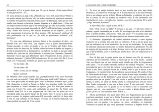 30
presentarlo a El a la gente, dejar que El vaya a alguien. ¡Cuán maravilloso!
¡Cuán glorioso! El... Es....
64 [Una profecía es dada–Ed.]. ¡Alabado sea Dios! ¡Oh, maravilloso! Miren a
esa pobre señora que dijo eso allí, esa señora anciana de apariencia amorosa,
su cabello blanquecino lista para pronto pasar a la Eternidad, sabe que no tiene
mucho más tiempo en la tierra, cuando llegamos a la edad como... ¿Para qué
esa mujer estaría diciendo algo si no hubiera algo que ella no se podía contener
más, eso estaba empujando para salir de ella? Es el Espíritu Santo trayendo Su
Vida. “Sobre Mis siervos y Mis siervas derramaré de Mi Espíritu”. ¡Sí! Allí
está exactamente la promesa de Dios, amigos. ¡Oh, hermanos!, ¡aleluya! ¡Si
sólo pudiéramos ver lo que es! ¡Si sólo lo pudiéramos disfrutar! ¡Oh,
hermanos!
Yo creo que deberíamos primero llamar a los pecadores al altar, ¿no
piensan Uds. así? Muy bien. Que alguien vaya al piano inmediatamente.
Amigo pecador, lo estoy invitando a Ud. en el Nombre del Señor Jesús,
primero sobre las bases de Su Palabra, sobre las bases de hablar en lenguas y
de dar la interpretación, y de la profecía cayendo en esa dulce y anciana madre
sentada allí, cada uno de ellos hablando la misma cosa, llamando, llamando,
llamando. Eso es algo que deberíamos hacer. Pongámonos de pie. ¿Cuál es su
alabanza, hermano? ¿Cuál es? [El hermano dice: Yo me rindo a El–Ed.]. Yo me
rindo a El. Venga aquí, hermano; yo quiero que me ayude a cantarla.
Yo me rindo a El,
Yo me rindo a El,
Todo a Cristo, yo me entrego,
Quiero serle fiel.
65 Mientras ellos están tocando esa, ¿verdaderamente Uds. están haciendo
eso con todo su corazón? ¿Están Uds. listos para rendir todo? Mujeres: ¿están
Uds. listas para rendir sus modas por Cristo? Caballeros, hombres aquí: ¿están
Uds. dispuestos a rendir su fumar, su beber, sus apuestas, rendir sus credos
para encontrar a Cristo? Miembro de iglesia: ¿está Ud. listo para rendir su
credo por Cristo? Su credo será condenado en aquel día. Su Cristo será
recibido. Pues Ud. va a ser juzgado por un Dios con ira quien no va a
considerar nada mas que la Sangre de Su propio Hijo. Y esa es la única cosa
que va a pasar. No importa cuán bueno Ud. haya sido, cuán fiel Ud. haya sido,
si Ud. no está cubierto por la Sangre, viviendo en la Gloria Shekinah, Ud.
estará perdido en aquel día. Viva en eso.
LAS BASES DEL COMPAÑERISMO 3
6 Yo tuve un amigo ministro aquí en una ocasión que vino aquí desde
Holanda, y él cometió un error algo así. Y la muchacha no le dio una bofetada,
pero es un milagro que no lo hizo. El era un holandés, y estaba en mi casa. El
fue al centro; él era un hombre de mediana edad. E iba caminando una
muchacha con esas... con sólo unas cuantas... casi sin ropa puesta. El le gritó:
“¡Oiga, hermana, hermana!”
Y ella volteó, dijo: “¿Qué le pasa a Ud.?”
Dijo: “¡Ud. olvidó su falda!” Y así que–y así que... Y ella sólo volteó su
cabeza y siguió caminando por la calle. Es un milagro que ella no lo abofeteó.
Pero el pobre hombre, sólo pensó: “¡Oh, qué cosa!” Yo no puedo creer que
provenimos de monos, pero de seguro parece que estamos regresando a eso.
7 El Hermano Arganbright me estaba hablando tocante a tener algunas
reuniones en la semana para orar por los enfermos. A mí–a mí me gusta orar
por los enfermos; ese es mi ministerio. Yo no soy un predicador. Yo no tengo
la suficiente educación como para yo mismo llamarme un predicador. No salí
de ninguna de las escuelas o de algo. Así que a mí–a mí sólo me gusta decir lo
que sé de la Palabra, y eso es todo lo que puedo decir, sólo por experiencia y lo
que yo leo.
Pero él dijo que la gente quería que se formara una fila de oración y
oráramos por los enfermos. Miren, la razón que yo no lo he hecho... cuando
vine, me dijeron que en esta reunión aquí, siendo que ellos lo programaron
todo junto... Yo he estado teniendo servicios de sanidad. Ninguno... No hay
necesidad de que yo lo trate de explicar (yo no puedo), lo que las visiones le
hacen a uno. Pero cualquier lector de la Biblia sabe lo que le hacen a uno.
Cualquiera... Si nuestro Señor fue tocado por una sola mujer, El siendo el Hijo
de Dios nacido de virgen, y con una sola visión de esa mujer tocándolo, dijo:
“Yo percibo que me he debilitado”, ¿qué piensan Uds. que me haría a mí, un
pecador salvo por su gracia? Una sola visión al profeta Daniel lo sacó de su
mente, lo turbó, no sabía en dónde estaba él, caminando por allí por varios
días. Nadie comprende lo que eso le hace a uno. Y uno está–está... Uno se
encuentra... Cuando uno se queda en eso un ratito y uno se encuentra con
alguien, uno no... uno realmente... “¿es una visión, o dónde–dónde estoy?”
¿Ven? ¿Ven?, es Dios echando mano de Ud. y....
8 Ahora, permítanme sólo decir algo sobre eso. Seguramente que la gente
espiritual entenderá, la que lee la Biblia. Tomemos por ejemplo a los poetas y
a los profetas. Sólo hablemos de eso, de los que son inspirados. Empezaré
primero con los poetas. Los poetas, un poeta verdadero, es inspirado.
Tomemos un poeta del que estoy pensando; tomemos a Stephen Foster. Yo
 