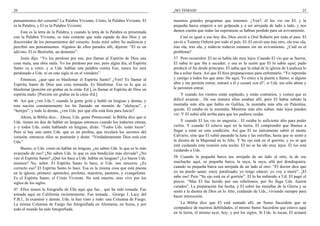 20
pensamientos del corazón? La Palabra Viviente, Cristo, la Palabra Viviente. El
es la Palabra, y El es la Palabra Viviente.
Esta es la letra de la Palabra, y cuando la letra de la Palabra es presentada
con la Palabra Viviente, es más cortante que toda espada de dos filos y un
discernidor de los pensamientos del corazón. Jesús miró sobre Su audiencia y
percibió sus pensamientos. Algunos de ellos parados allí, dijeron: “El es un
adivino. El es Beelzebú, un demonio”.
Jesús dijo: “Yo los perdono por eso, por llamar al Espíritu de Dios una
cosa mala, una obra mala. Yo los perdono por eso, pero algún día, el Espíritu
Santo va a venir; y si Uds. hablan una palabra contra Eso, nunca les será
perdonado a Uds. ni en este siglo ni en el venidero”.
Entonces, ¿qué–que es blasfemar el Espíritu Santo? ¿Ven? Es llamar al
Espíritu Santo de Dios una cosa inmunda. Es blasfemar. Eso es lo que es
blasfemar [porción sin grabar en la cinta–Ed.], es llamar al Espíritu de Dios un
espíritu malo. [Porción sin grabar en la cinta–Ed.].
46 Así que ¿ven Uds.?, cuando la gente gritó y habló en lenguas y demás, y
esta nación constantemente los ha llamado un montón de “aleluyas”, y
“herejes”, y todo lo demás, ¿ven Uds. por qué ella está lista para Juicio?
Ahora, la Biblia dice... Ahora, Uds. gente Pentecostal: la Biblia dice que si
Uds. tienen un don de hablar en lenguas entonces cuando los indoctos entran,
y–y todos Uds. están hablando en lenguas, dirán: “Todos Uds. están locos”.
Pero si hay uno entre Uds. que es un profeta, que revelará los secretos del
corazón, entonces ellos se postrarán y dirán: “Verdaderamente Dios está con
Uds.”
Bueno, si Uds. creen en hablar en lenguas, ¿no saben Uds. lo que es lo más
avanzado de eso? ¿No saben Uds. lo que es una bendición más elevada? ¿No
ven el Espíritu Santo? ¿Qué los hace a Uds. hablar en lenguas? ¿Lo hacen Uds.
mismos? No, señor. El Espíritu Santo lo hace, si Uds. son sinceros. ¿Es
correcto eso? El Espíritu Santo lo hace. Esa es la misma cosa que está puesta
en la iglesia; primero: apóstoles, profetas, maestros, pastores, y evangelistas.
Es el Espíritu Santo, el Cristo Viviente. No está muerto, sino vivo por los
siglos de los siglos.
47 Ellos tienen la fotografía de Ella aquí que fue... que ha sido tomada. Fue
tomada aquí en California recientemente. Fue tomada... George J. Lacy del
F.B.I., la examinó y demás. Uds. la han visto y todo: una Columna de Fuego.
La misma Columna de Fuego fue fotografiada en Alemania, en Suiza, y por
todo el mundo ha sido fotografiada.
¡NO TEMAIS! 25
nuestros grandes programas que tenemos. ¿Ven?, él los vio sin El, y la
pequeña barca empezó a ser golpeada y a ser arrojada de lado a lado, y nos
damos cuenta que todas las esperanzas se habían perdido para un avivamiento.
Casi es igual a eso hoy día. Dios envió a Oral Roberts por todo el país. El
envió a Tommy Osborn por todo el país. El–El envió uno tras otro, ola tras ola,
tras ola, tras ola, y todavía–todavía estamos sin un avivamiento. ¿Cuál es el
problema?
57 Pero recuerden: El no se había ido muy lejos. Cuando El vio que se fueron,
El sabía lo que iba a suceder; y esa es la razón que El lo sabía aquí; pudo
predecir el fin desde principio. El sabía que la edad de la iglesia de Laodicea lo
iba a echar fuera. Así que El hizo preparaciones para enfrentarlo. “Yo reprendo
y castigo a todos los que amo. He aquí, Yo estoy a la puerta y llamo; si alguno
abre y me permite entrar, entraré a él y cenaré con él”, si Uds. tan sólo abren y
le permiten entrar.
Y cuando los vientos están soplando, y están contrarios, y vemos que es
difícil avanzar... De esa manera ellos estaban allí; pero El había subido la
montaña más alta que había en Galilea, la montaña más alta en Palestina,
quizás. El estaba en la montaña. Mientras más alto suban, más lejos pueden
ver. Y El subió allá arriba para que los pudiera cuidar.
Y cuando El los vio en angustia... El estaba lo suficiente alto para poder
verlos. Y cuando El estuvo aquí en la tierra, El comprendió que íbamos a
llegar a estar en esta condición. Así que El no únicamente subió el monte
Calvario, sino que El subió pasando la luna y las estrellas, hasta que se sentó a
la diestra de la Majestad en lo Alto. Y Su ojo está en el gorrión, y yo sé que
está cuidando esta reunión esta noche. El no se ha ido muy lejos. El los está
cuidando a Uds.
58 Cuando la pequeña barca sea arrojada de un lado al otro, la de ese
muchacho aquí, su pequeña barca, la suya, la suya, allá por dondequiera,
cuando su pequeña barca sea arrojada de un lado al otro: “El doctor dice que
yo no puedo sanar; estoy paralizado; yo tengo cáncer; yo voy a morir”, ¡El
sabe eso! Pero “Su ojo está en el gorrión”. El lo ha redimido a Ud. El pagó el
precio. “Mas El fue herido por sus rebeliones; por Su llaga Uds. fueron
curados”. La preparación fue hecha, y El subió las murallas de la Gloria y se
sentó a la diestra de Dios en lo Alto, cuidando de Uds., viviendo siempre para
hacer intercesión.
La Biblia dice que El está sentado allí, un Sumo Sacerdote que se
compadece de nuestras debilidades, el mismo Sumo Sacerdote que estuvo aquí
en la tierra, el mismo ayer, hoy, y por los siglos. Si Uds. lo tocan, El actuará
 
