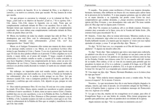 14
y luego su motivo de hacerlo. Si es la voluntad de Dios, y su objetivo es
correcto, y su motivo es correcto, tiene que suceder. No hay manera de evitar
que suceda.
Así que primero es encontrar la voluntad, si es la voluntad de Dios. Y
luego, ¿cuál–cuál es su objetivo de hacerlo? ¿Cuál es...? Si es egoísta, Uds.–
Uds. nunca, Uds.–Uds. nunca lo lograrán, eso es todo. Tiene que ser
completamente confesado delante de Dios o no sucederá. Eso es todo. Es...
Siempre tienen que mantener eso en su mente, que debe ser completamente
confesado. Sus vasos deben estar completamente confesados delante de Dios,
o Dios no puede obrar con Uds.
30 Miren, los hombres de todas las edades siempre han oído de Dios. Y en
dondequiera que está Dios, está lo sobrenatural; porque El es un Dios
sobrenatural, obrando cosas sobrenaturales. ¿Creen Uds. eso? [La
congregación dice: “Amén”–Ed.].
Miren, en el Antiguo Testamento ellos tenían una manera de darse cuenta
si un mensaje estaba correcto o no. Miren, en el sacerdocio Levítico ellos
tenían lo que llamaban el Urim y Tumim. Y ese era el pectoral que Aarón traía
aquí. El traía las doce piedras tribales en el pectoral. Y ellos colgaban eso en el
rincón, o mejor dicho, en el poste del templo. Y luego, cuando el profeta
profetizaba o el soñador contaba su sueño, y cuando él lo estaba contando, si
esas luces llegaban a formar una conglomeración de luces, como un arco iris
reflejándose de ese Urim y Tumim, mostraba que lo sobrenatural estaba allí,
entonces ese profeta estaba diciendo la verdad o el sueño de ese soñador estaba
correcto.
Sin embargo, no importaba cuán real sonaba (miren, guarden esto en
mente), no importa cuán real sonaba eso, si ese Urim y Tumim no formaba la
luz sobrenatural, ellos no lo podían recibir porque no era Dios. Así que
entonces cuando Uds. vean a cualquiera predicar el Evangelio y que Dios no
desciende y confirma que está correcto, Uds. déjenlo en paz, porque no está
correcto.
31 Dios todavía permanece Dios. El vive hoy; El está tan vivo como siempre
ha estado. El es Dios. Ahora, miren, cuando ese sacerdocio se quitó, entonces
recibimos el nuevo sacerdocio. Y ahora, tiene un nuevo–nuevo Urim y Tumim,
también hay eso en este sacerdocio, y ese es la Palabra de Dios. La Palabra de
Dios es el Urim y Tumim de Dios. Entonces si Dios promete cualquier cosa en
la Biblia, y Uds. la pueden aceptar con todo su corazón y creen que es así, Uds.
verán lo sobrenatural de la Palabra de Dios que se cumple y manifiesta la cosa
que Uds. han creído.
Expectaciones 31
Y cuando... Tan pronto como recibieron a Cristo esas mujeres desnudas,
hermano, hermana, ellas doblaron sus brazos de esta manera para salirse fuera
de la presencia de los hombres. Y si unas paganas genuinas, que no saben cuál
es su mano derecha o su izquierda, tan pronto como Cristo las tocó,
comprendieron que estaban desnudas, y ¿luego nosotros reclamamos ser la
iglesia del Dios Viviente, y nos desnudamos más cada año? No tiene sentido
para mí. Hay algo mal en alguna parte. Correcto.
¡Oh, Dios! Sí, estamos en Laodicea; allí es en dónde estamos. Estamos–
estamos muy avanzados en la línea, cerca de la Venida del Señor Jesús. ¡Oh,
estemos listos para encontrarlo! Sí, sí.
69 Simeón... Como dije, ellos no tenían televisiones. Mientras estaba en eso,
yo hice un comentario, algo sobre eso en una ocasión, y una señora me dijo...
Estaba hablando tocante a la manera que las mujeres se visten son esas ropitas
ajustadas al cuerpo, y cosas. Y así que ella dijo, dijo: “Bueno....”
Yo dije: “Si Ud. hace eso, va a responder en el Día del Juicio por cometer
adulterio”. Y alguien me desafió sobre ello.
Yo dije: “Jesús dijo: ‘Que cualquiera que mira a una mujer para codiciarla,
ya adulteró con ella en su corazón’. Y Ud. pudiera ser tan pura como un lirio
para su esposo o su novio. Ud. pudiera ser una mujer tan virtuosa como las hay
en los Estados Unidos, tan virtuosa como Ud. lo era cuando salió del vientre
de su madre. Pero señora, si Ud. se viste de esa manera para permitir que los
pecadores la miren así, él la va a codiciar; y cuando él lo haga, en el Día del
Juicio cuando él responda por su adulterio, Ud. es la que se presentó a él”. Ahí
lo tiene Ud. Así que Ud. va a responder por cometer adulterio.
70 Una mujer me dijo, dijo: “Bueno, Hermano Branham, esa es la única clase
de ropa que hacen”.
Yo dije: “Ellos todavía tienen máquinas de coser y venden telas. No hay
excusa al respecto”. Es lo mismo. Correcto.
Nosotros... Lo que necesitamos hoy día es una buena religión chapada a la
antigua, sincera, que mata al pecado, un avivamiento antiguo de San Pablo, y
avivar el Espíritu Santo y regresar a los verdaderos mensajes de Pentecostés
otra vez, regresar a la verdad.
71 Lo que es hoy día, muchos de los evangelistas en el campo, para ellos el
Evangelismo llega a ser una boleta de comida. Ellos tienen programas tan
grandes para patrocinar, que ellos no pueden decir eso delante de la iglesia.
Algún ministro me dijo: “Ud. va a arruinar su ministerio con eso”.
 